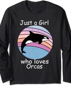 Just a Girl Who Loves Orcas Long Sleeve T-Shirt